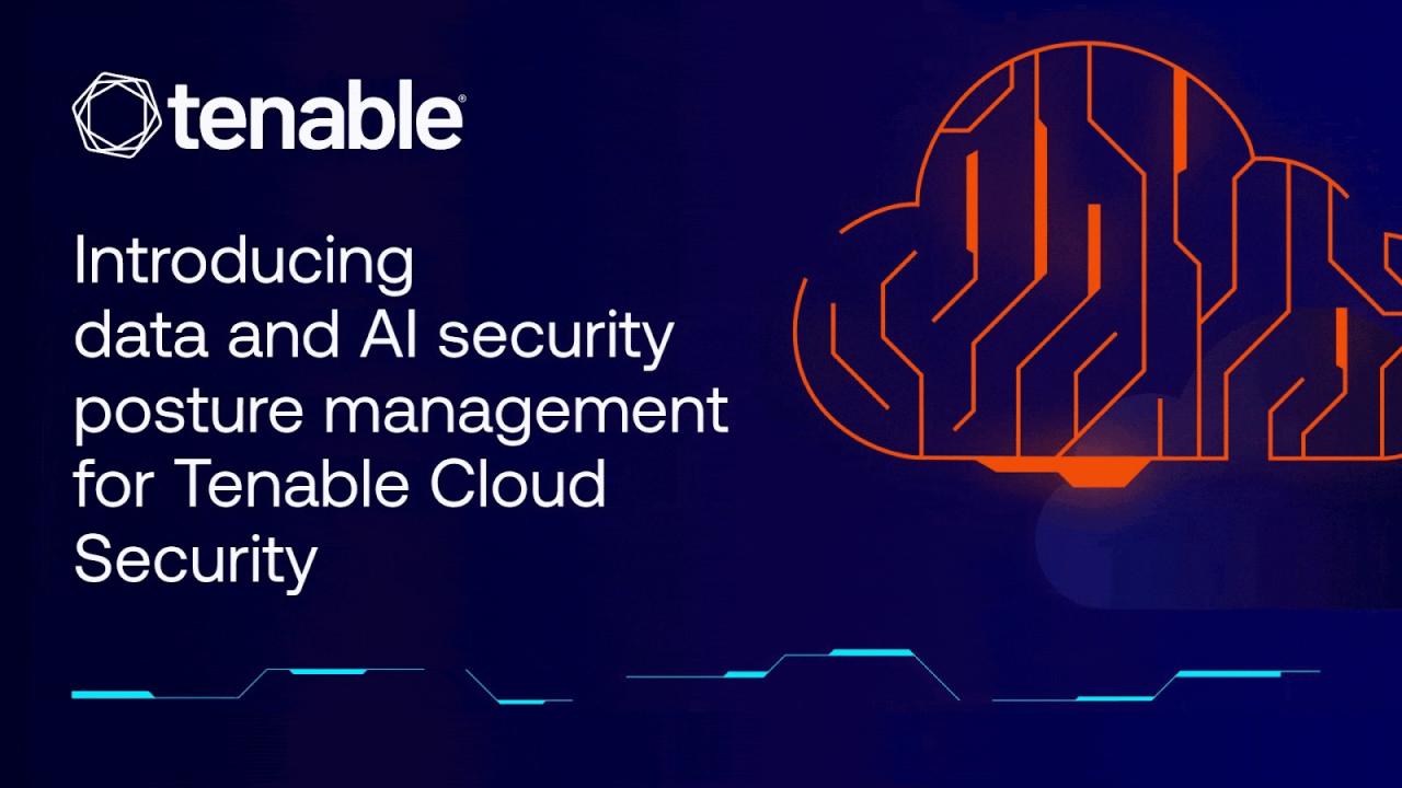 Introducing data and AI security posture management for Tenable Cloud Security Introducing data and AI security posture management for Tenable Cloud Security